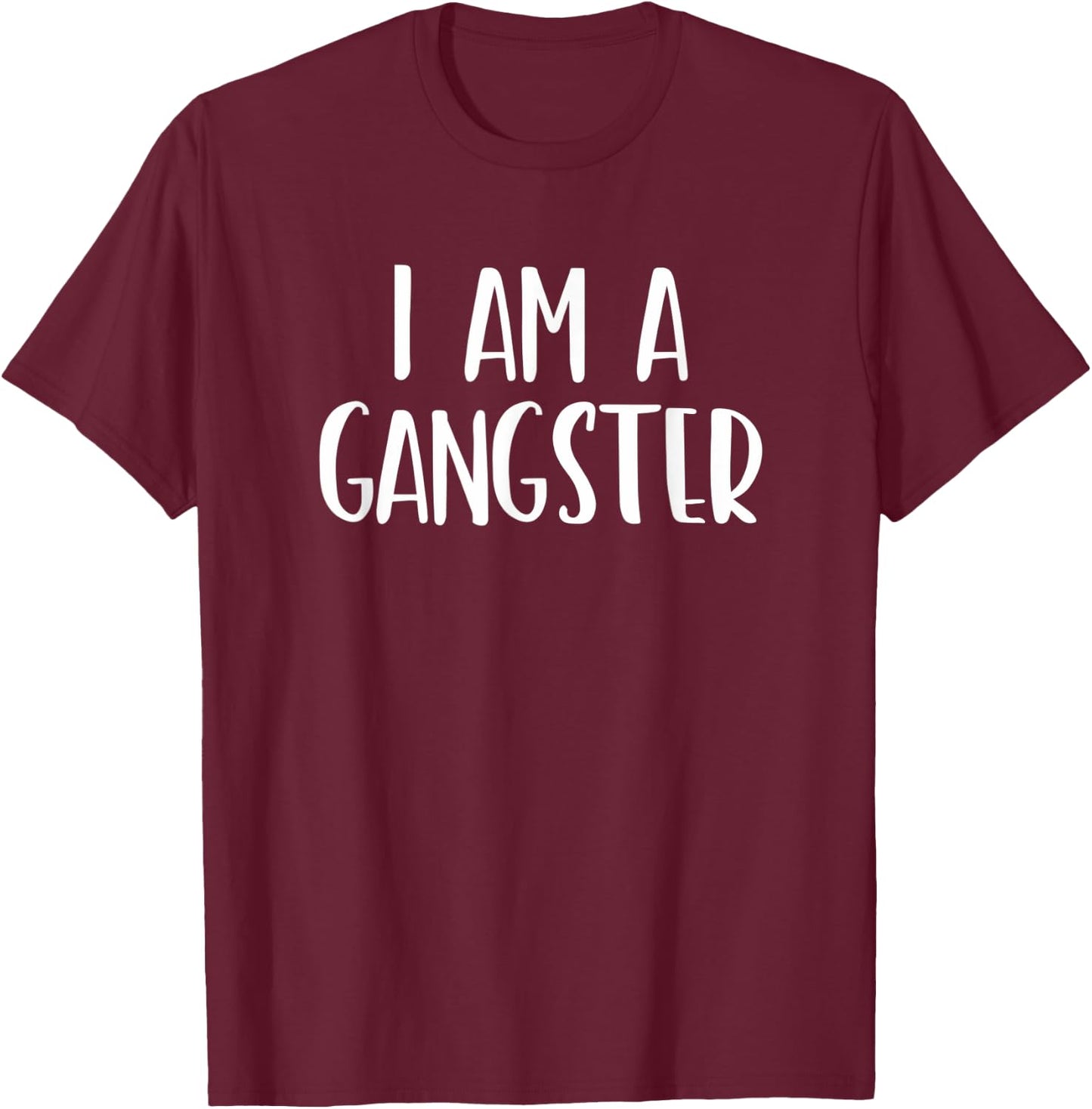 I Am A Gangster Halloween I'm Simple Costume Lazy T-Shirt - T-Shirt | Maroon