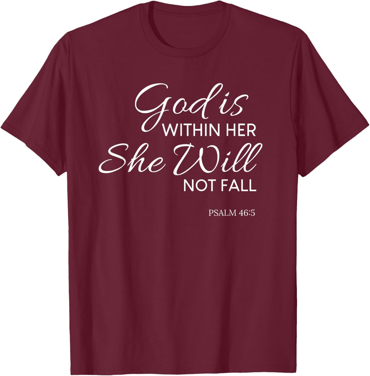 Christian, God is Within Her, Contemporary Religious T-Shirt - T-Shirt | Maroon