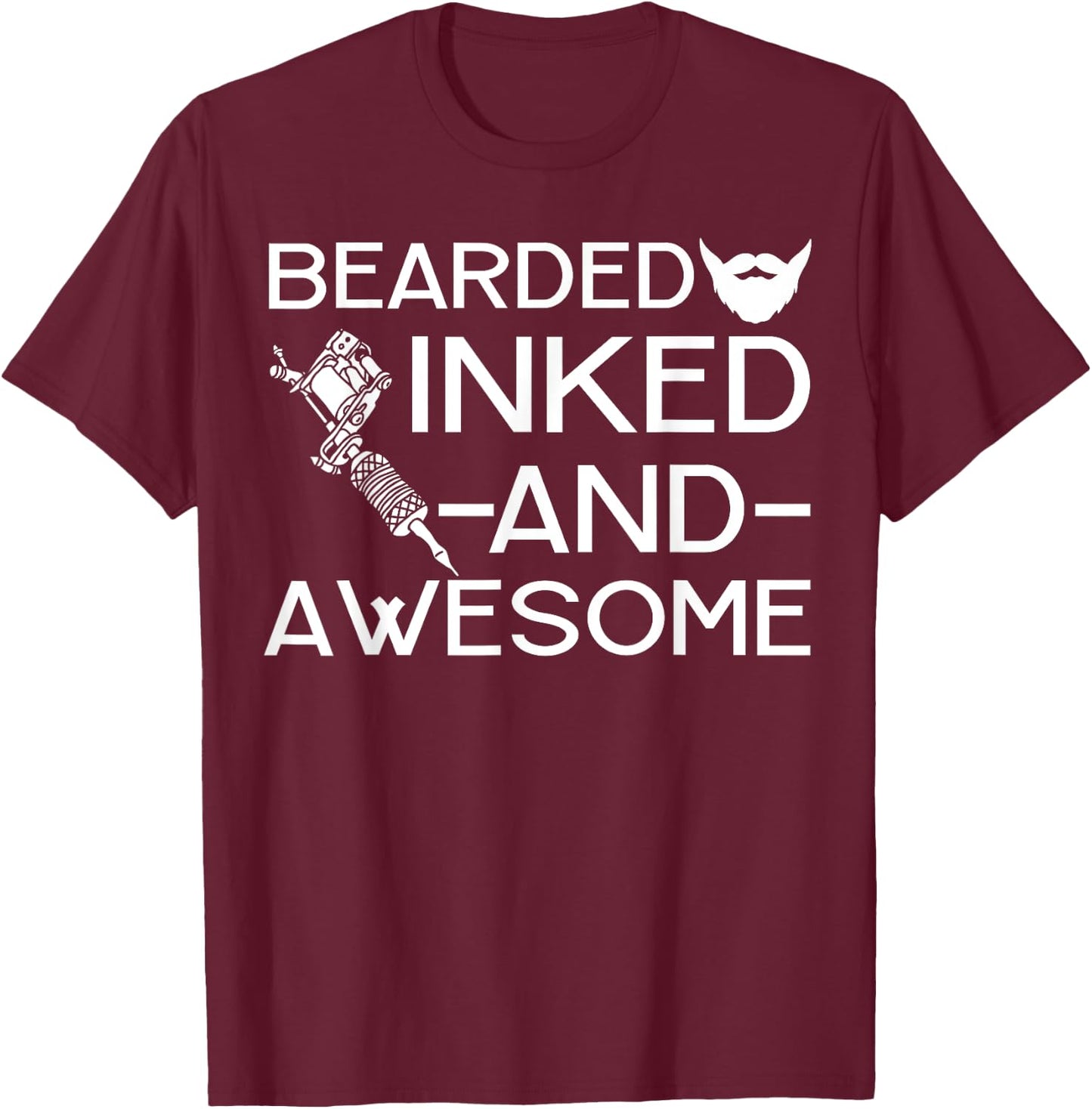 Bearded Inked And Awesome Men Beard Tattoo Lover T-Shirt - T-Shirt | Maroon