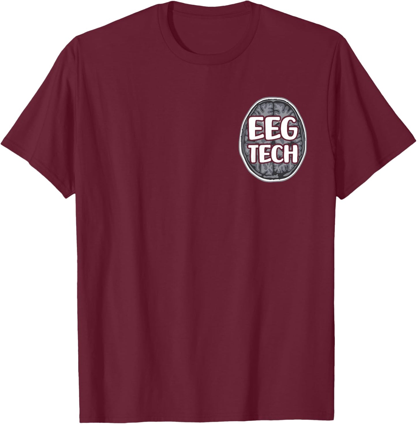 EEG Tech Neurology Technician T-Shirt - T-Shirt | Maroon