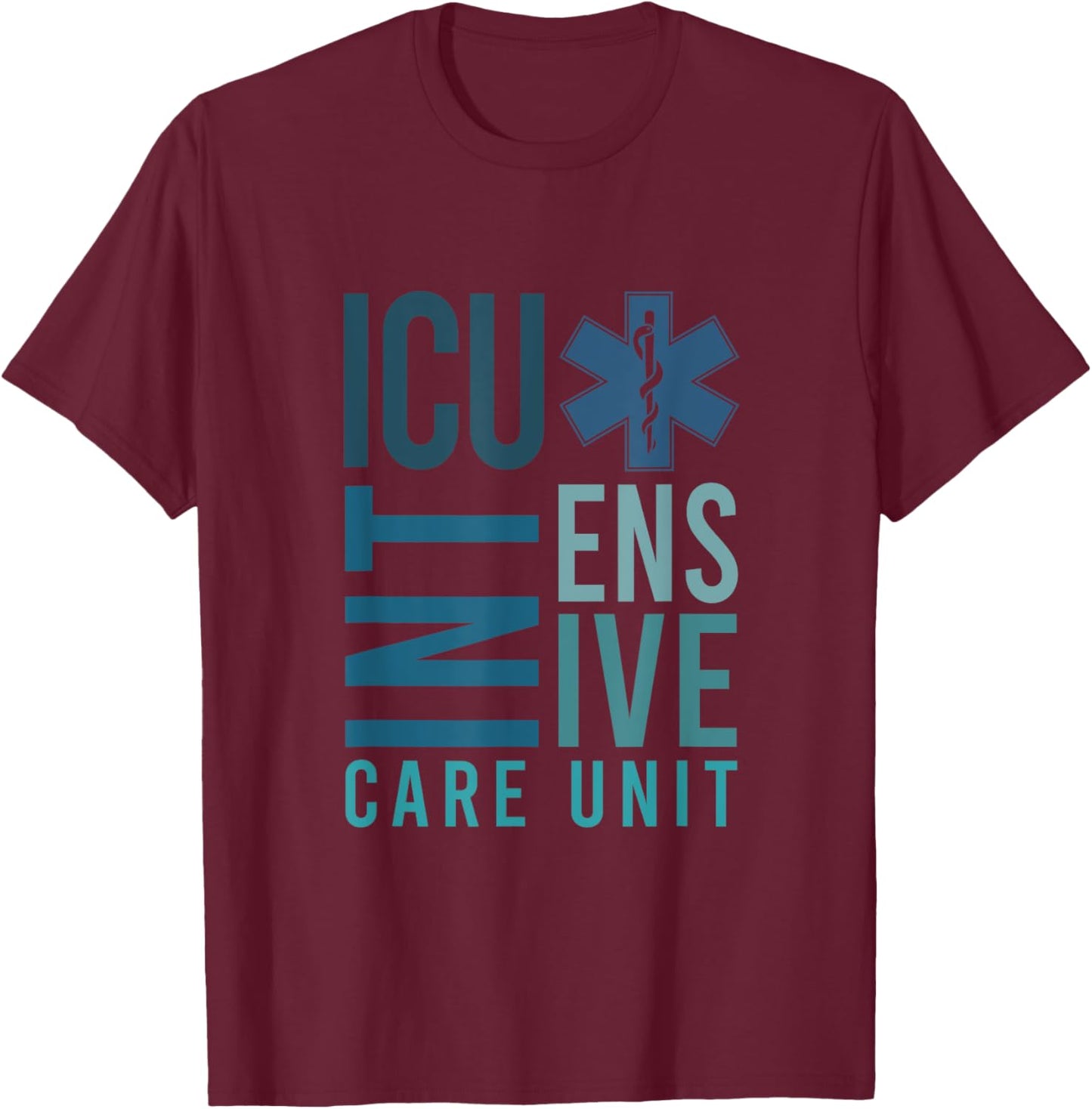 ICU Registered Nurse Intensive Care Unit RN Staff ICU Nurse T-Shirt - T-Shirt | Maroon