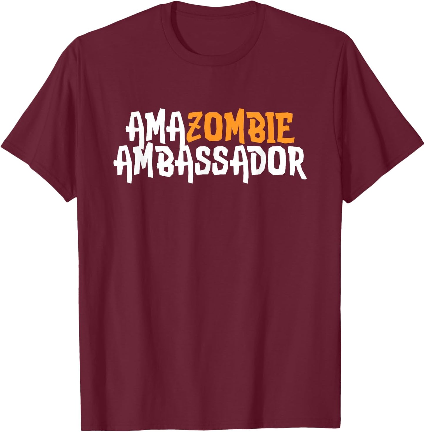Amazombie Ambassador Employee Warehouse Coworker Swag Gift T-Shirt - T-Shirt | Maroon