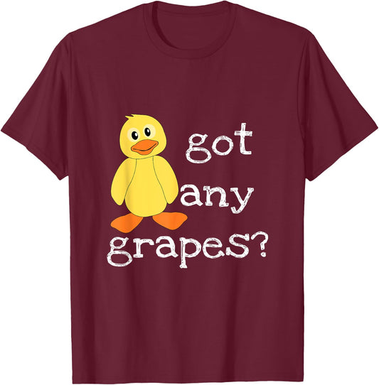 Funny Duck Lovers - Got any grapes? T-Shirt - T-Shirt | Maroon