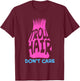 Funny Troll Hair Don't Care Gift Kids Toddlers Boys Girls T-Shirt - T-Shirt | Maroon