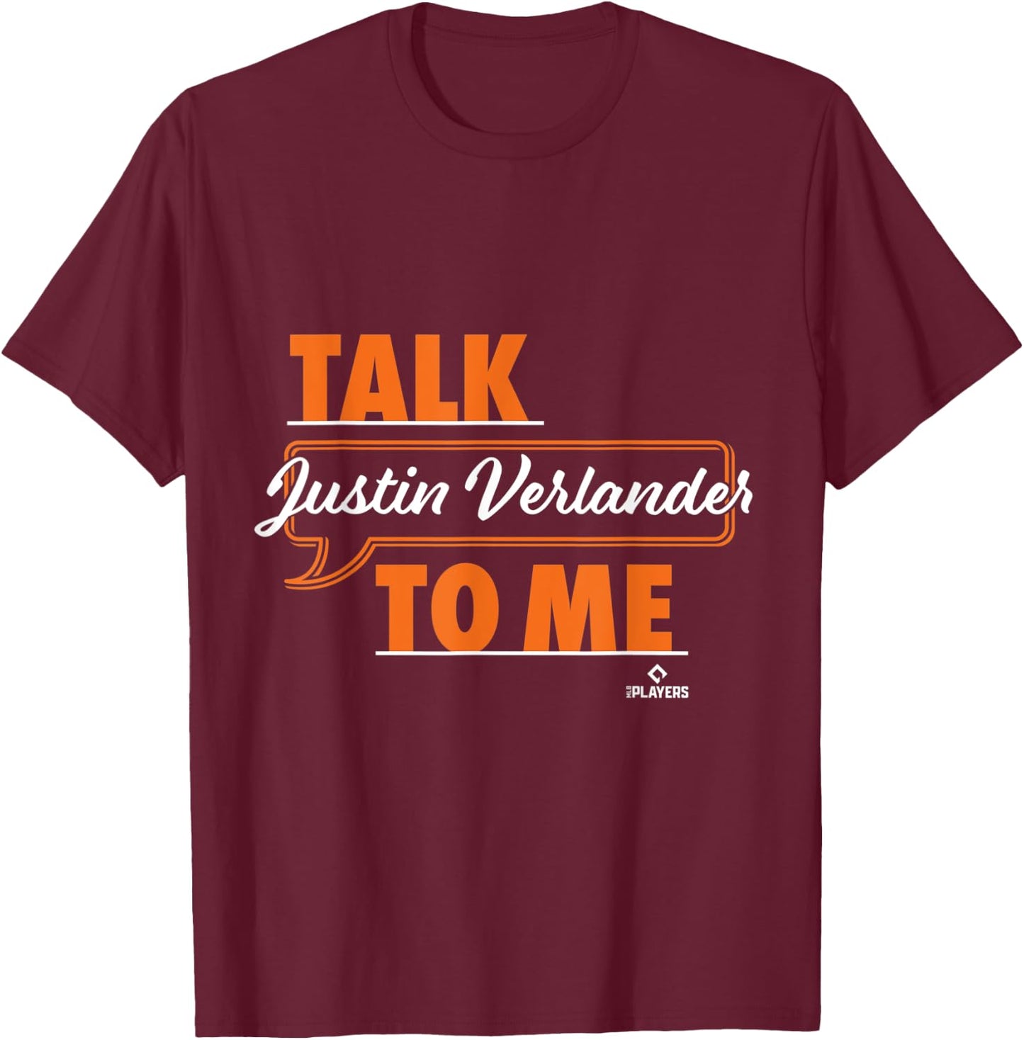 Talk To Me Justin Verlander T-Shirt - T-Shirt | Maroon