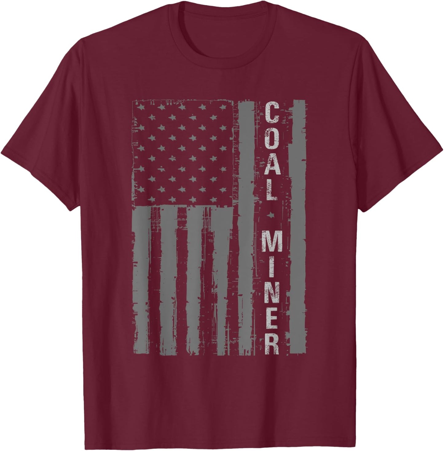 Distressed American Flag Coal Miner Mining Proud Men Gifts T-Shirt - T-Shirt | Maroon