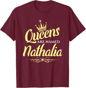 Queens Are Named Nathalia T-Shirt - T-Shirt | Maroon