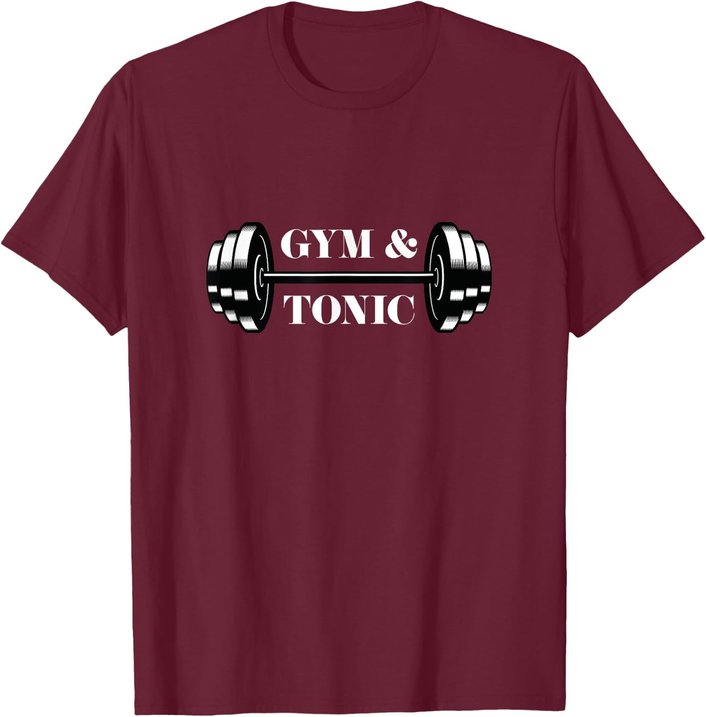 Gym and Tonic, Fitness Lovers T-Shirt - T-Shirt | Maroon