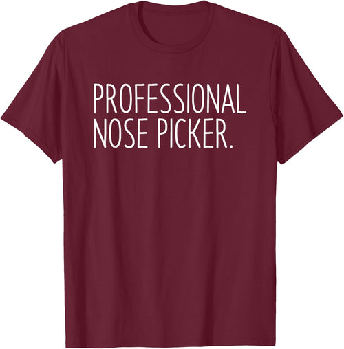 Professional Nose Picker Funny Sarcastic Joke