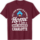 You Need A Cozy Home And A Dog Named Charlotte Dogs Name T-Shirt - T-Shirt | Maroon