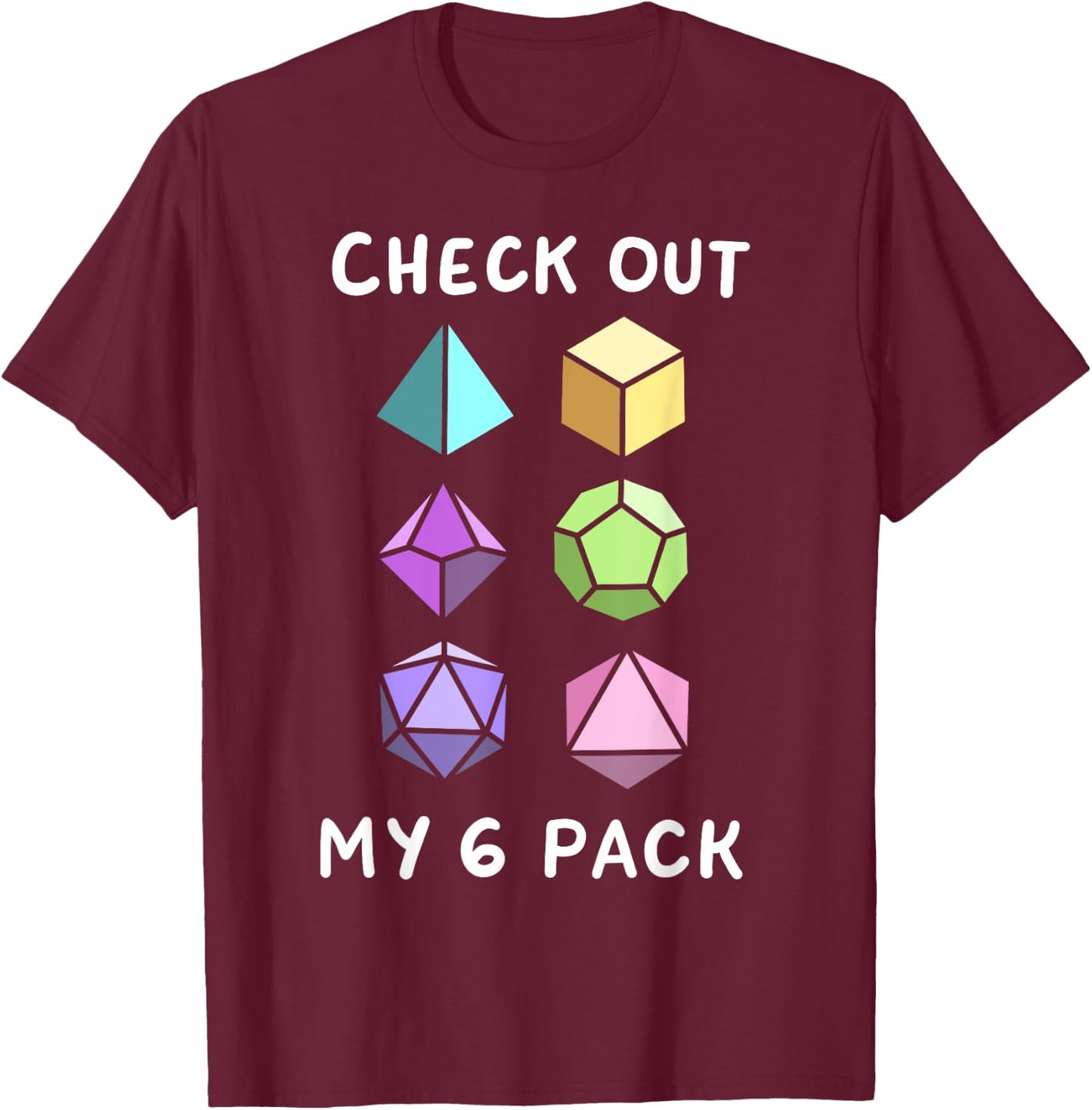Check Out My Six Pack Funny D20 Dice Set RPG Nerdy Men Boys T-Shirt - T-Shirt | Maroon