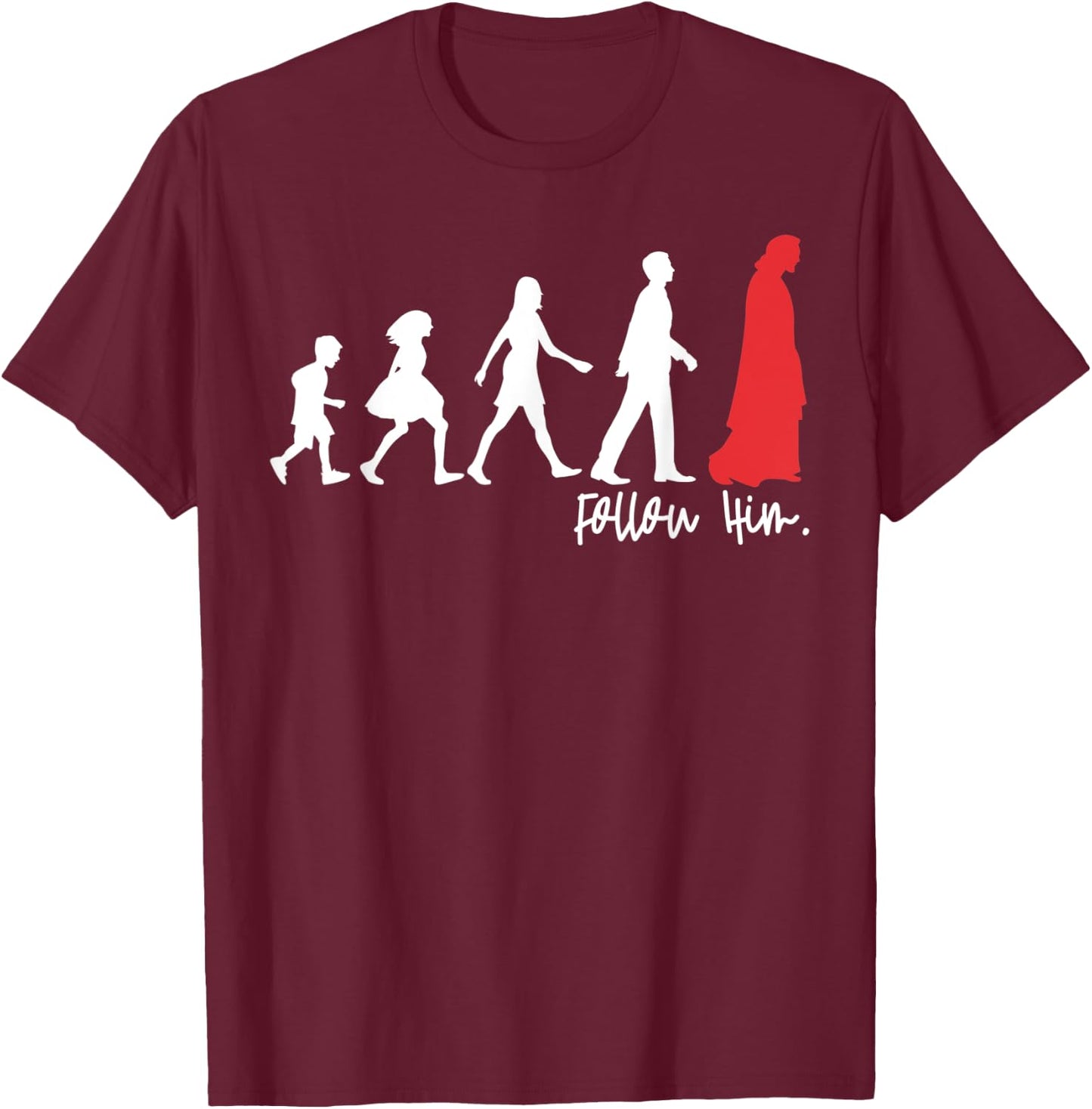 Follow Him Jesus Leading The People Christians Gift T-Shirt - T-Shirt | Maroon