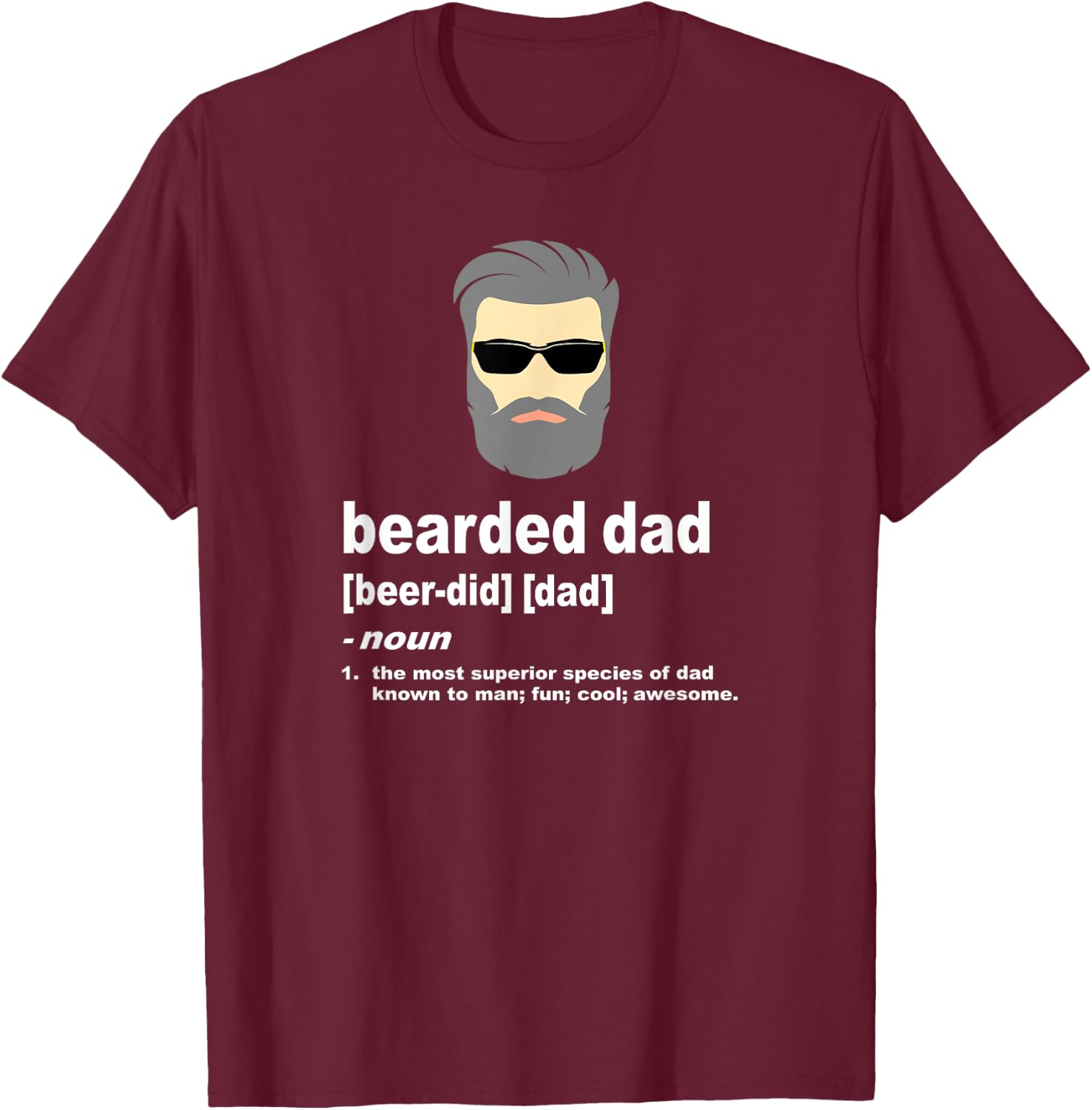 Funny Dad Bearded Dad with Silver or Gray Hair T-Shirt - T-Shirt | Maroon