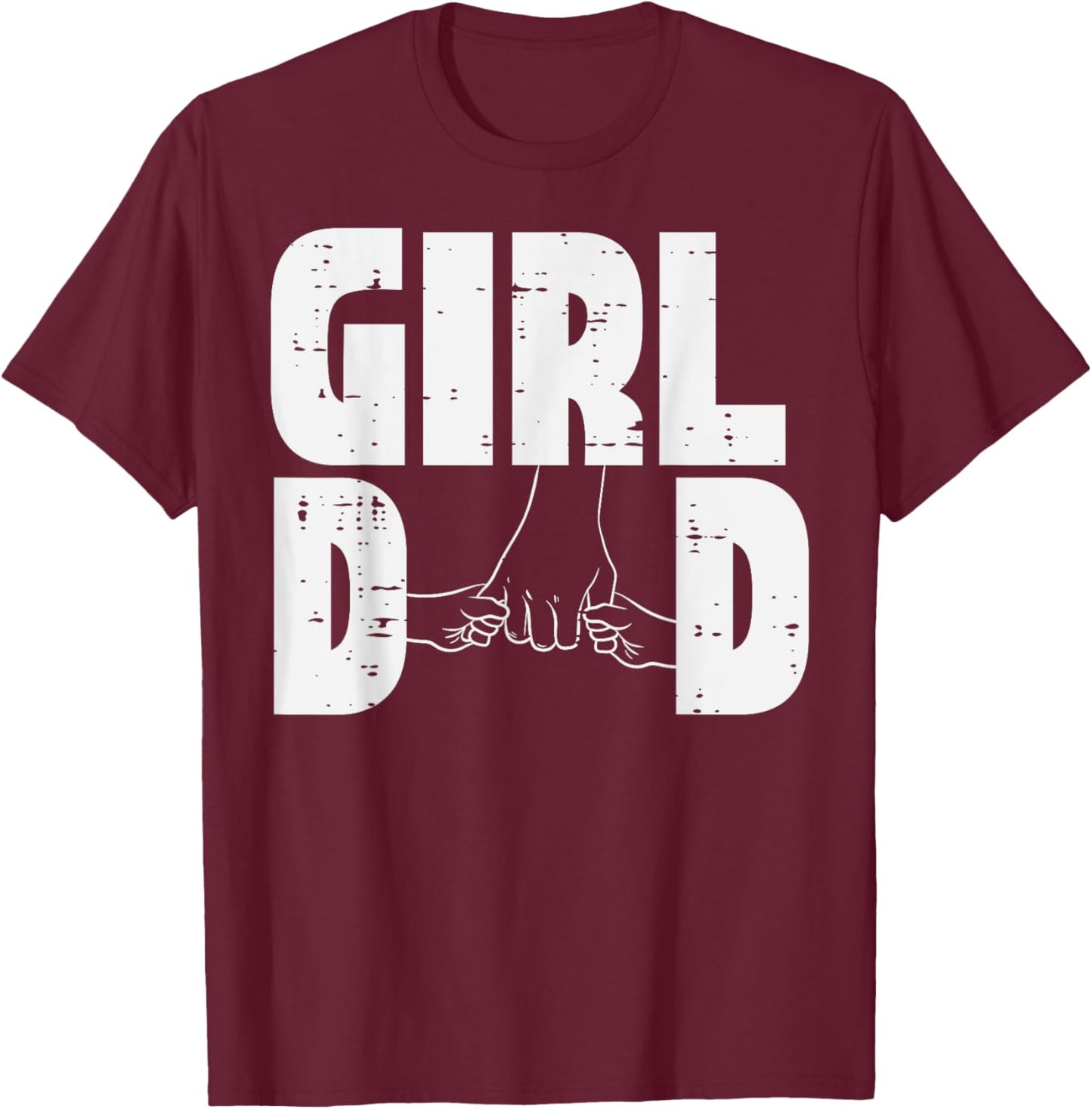 Fathers Day Girl Dad Hold Hands Cute Daddys Daughter Papa T-Shirt - T-Shirt | Maroon