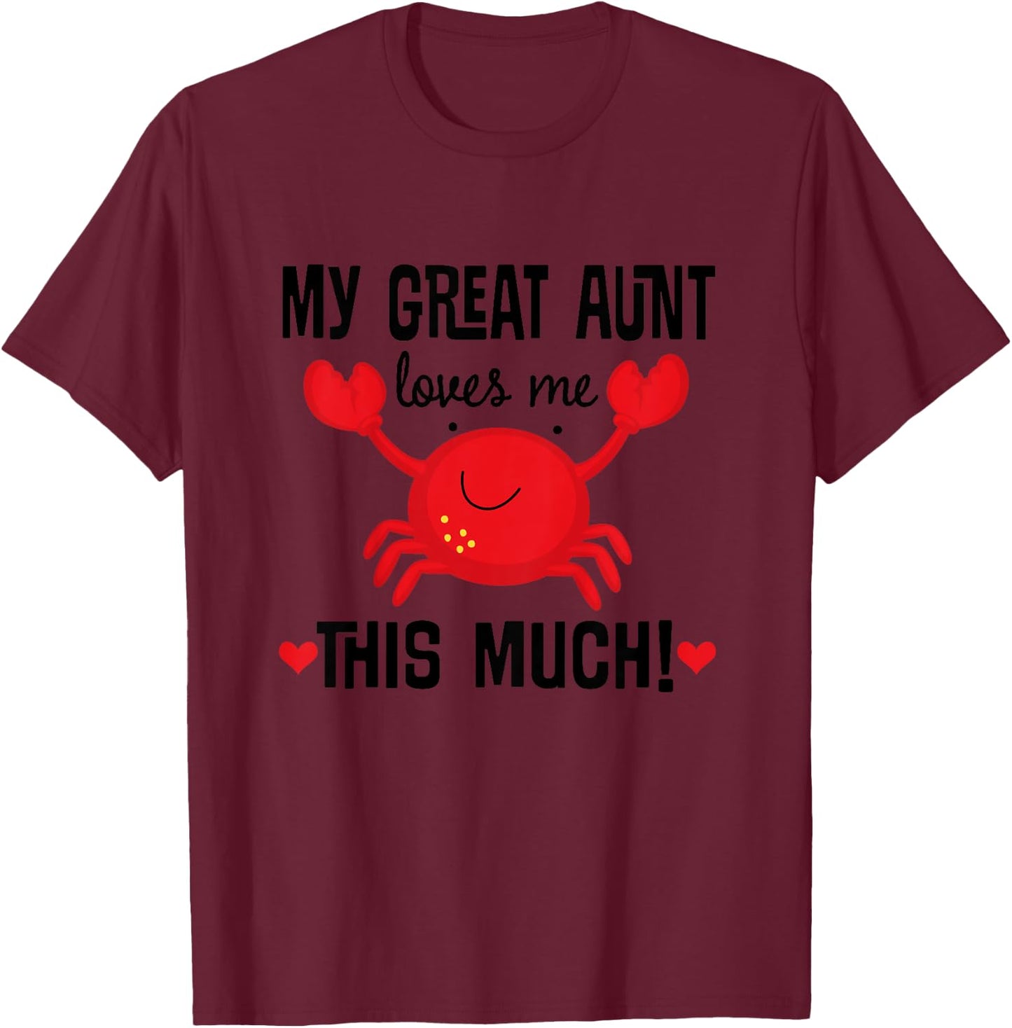 My Great Aunt Loves Me Cute Nephew T-Shirt - T-Shirt | Maroon