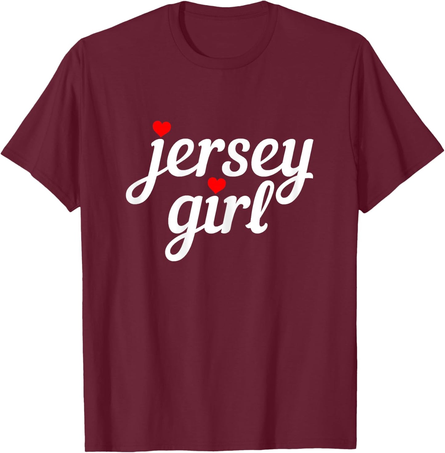 Jersey Girl New Jersey Heart Funny Cute New Jersey Pride T-Shirt - T-Shirt | Maroon