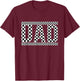 Checkered Dad Black White Funny Father's Day T-Shirt - T-Shirt | Maroon