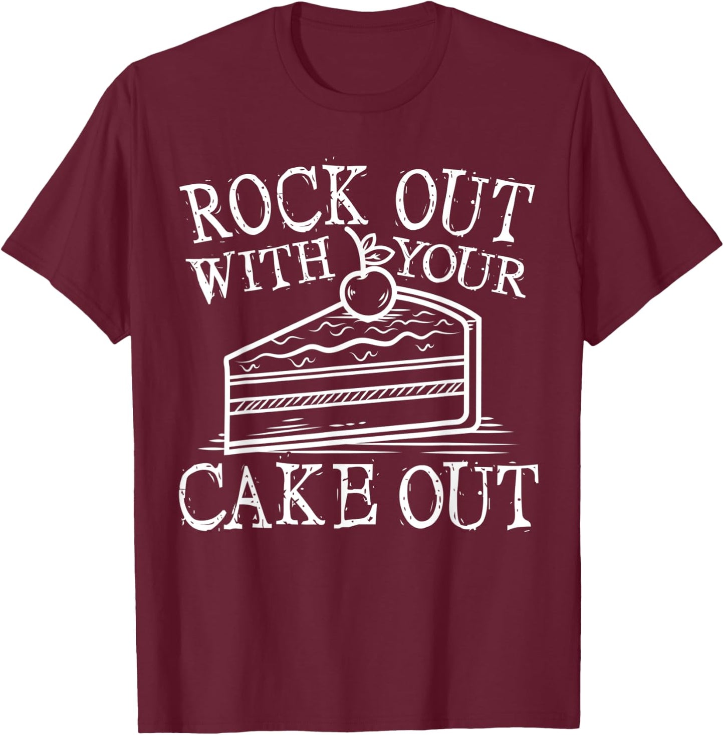 Baking Rock Out Cake Bakery Baker Gifts T-Shirt - T-Shirt | Maroon