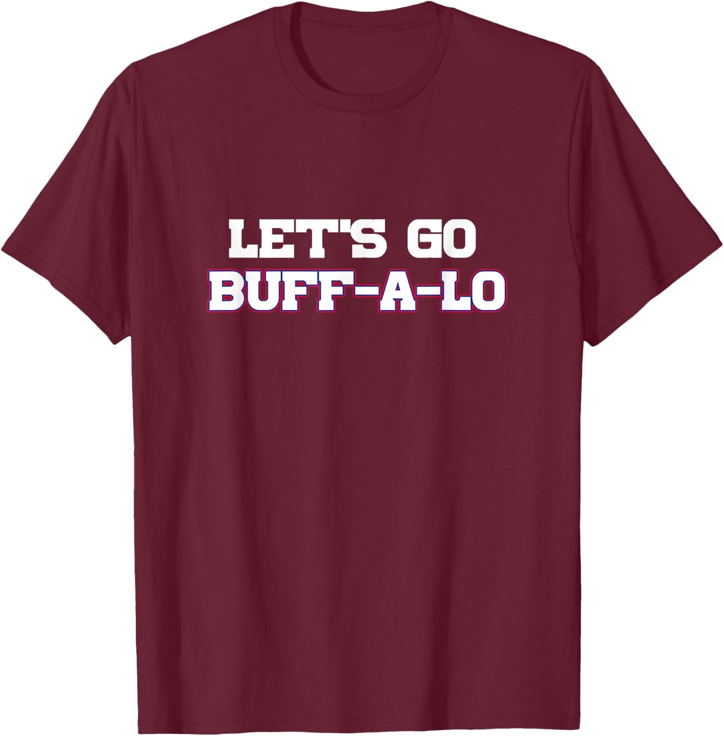 Let's Go Buffalo T-Shirt - T-Shirt | Maroon