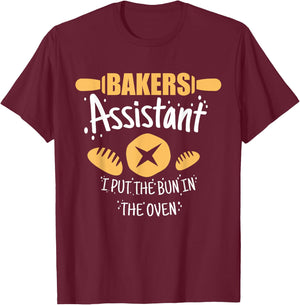 Funny Bakery Baking Gift Ideas Bakers Assistant I Put the Bun In The Oven Adult Casual Black Cotton 90% Polyester 10% Short Sleeve Collarless Classic Fit S T-Shirt - T-Shirt | Maroon
