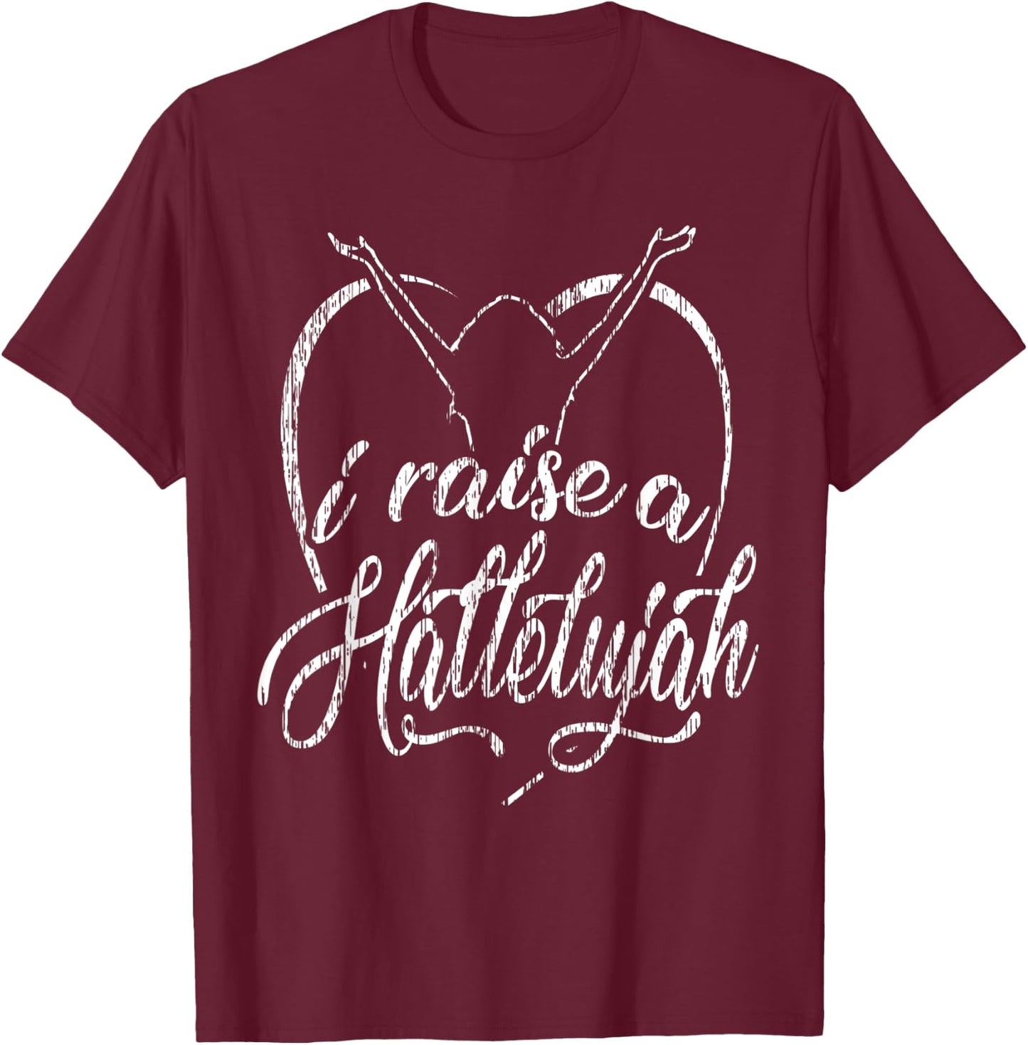 I Raise a Hallelujah - Praise and Worship Design T-Shirt - T-Shirt | Maroon