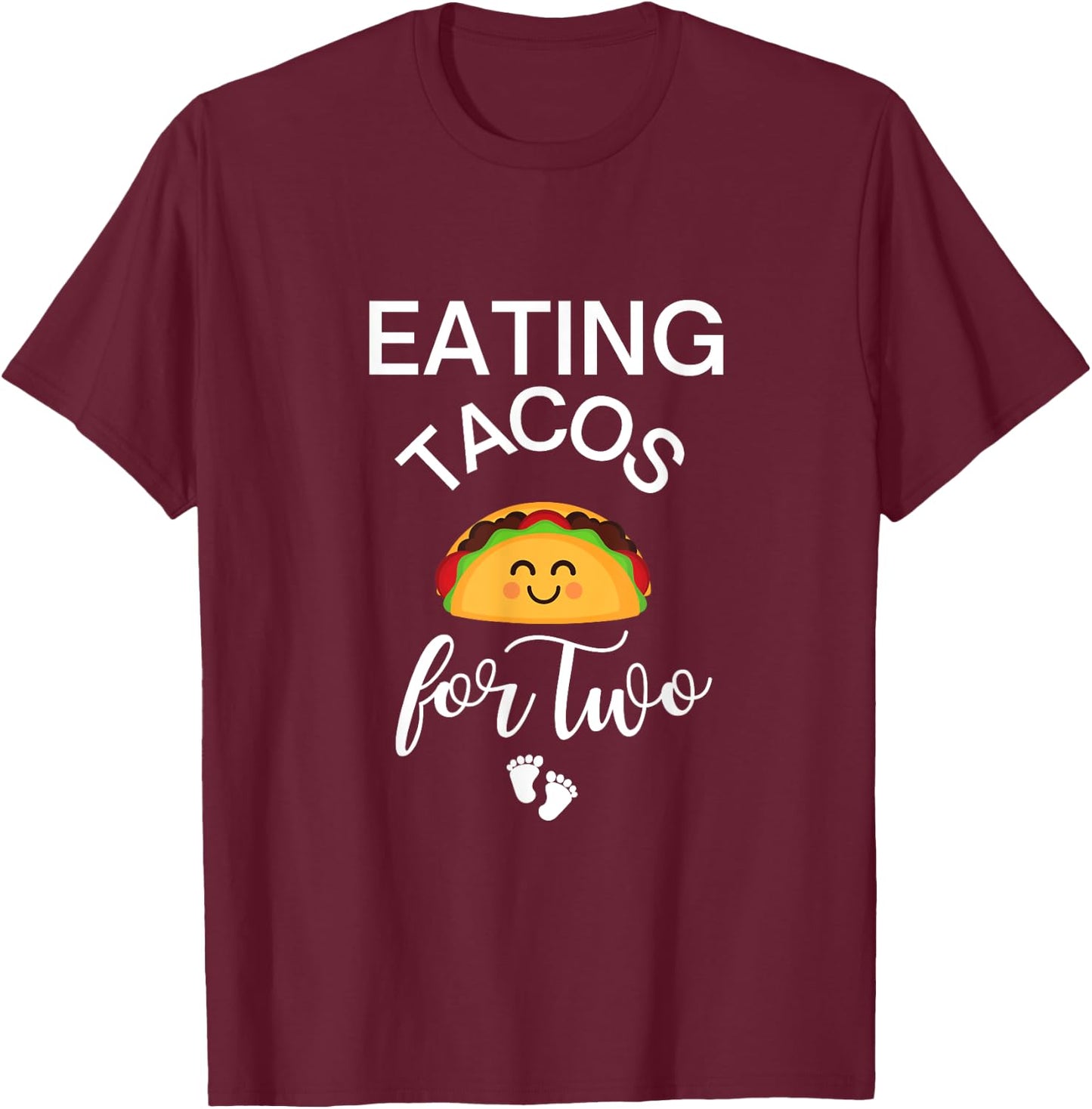 Eating Tacos for Two Maternity T-Shirt - T-Shirt | Maroon