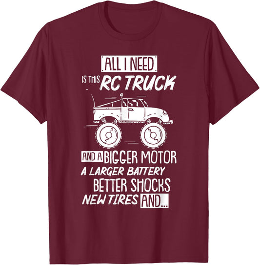 Funny RC Racing RC Truck Radio Controlled RC Car Saying T-Shirt - T-Shirt | Maroon