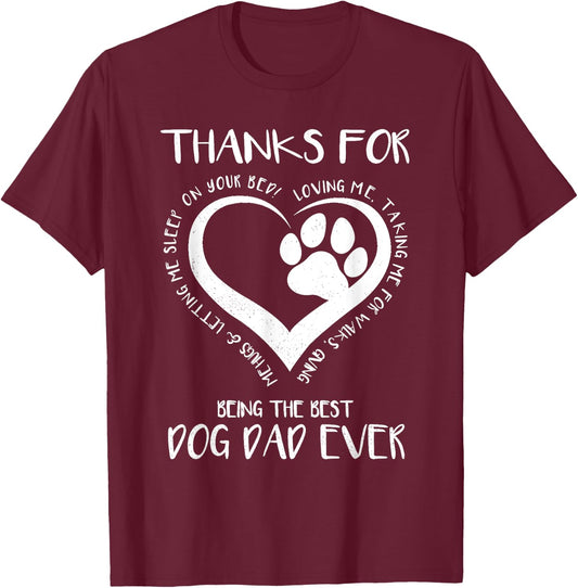 Thanks For Loving Me Happy Father's Day Best Dog Dad Ever Women Kids T-Shirt - T-Shirt | Maroon