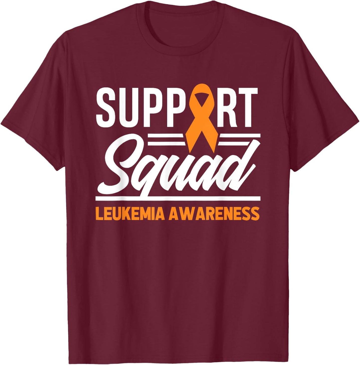 Leukemia Warrior Support Squad Leukemia Cancer Awareness T-Shirt - T-Shirt | Maroon