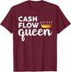 Real Estate Investor Cash Flow Queen T-Shirt - T-Shirt | Maroon