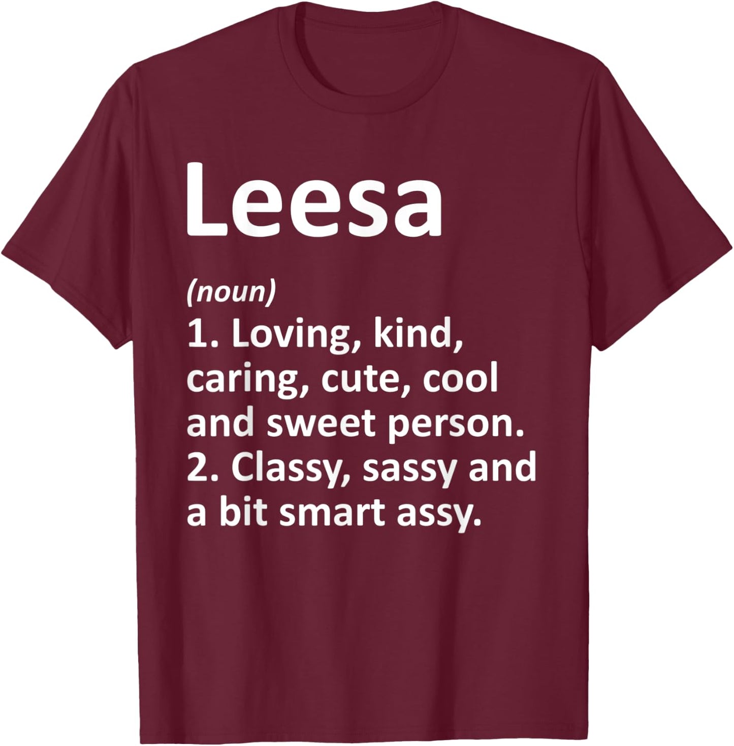LEESA Definition Personalized Name Funny Birthday Gift T-Shirt - T-Shirt | Maroon
