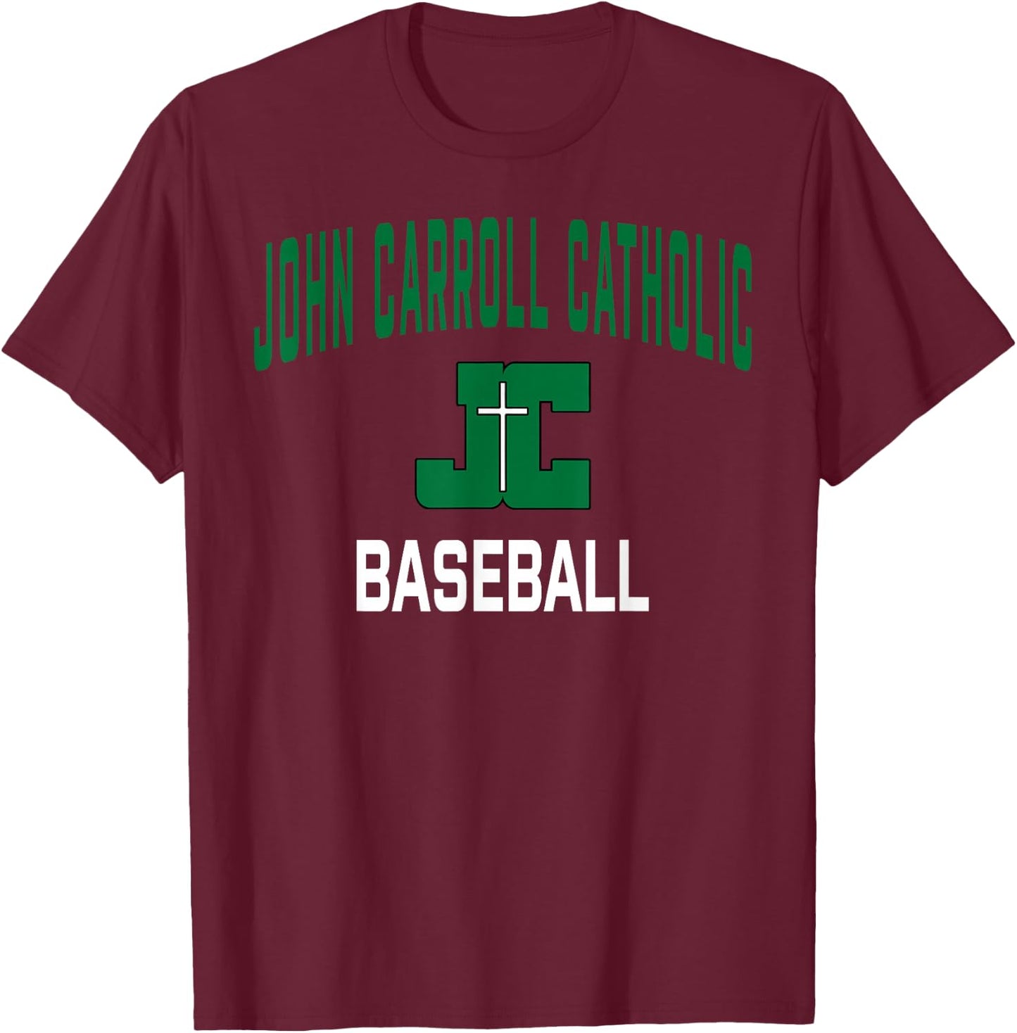 John Carroll Catholic High School Cavaliers Baseball T-Shirt - T-Shirt | Maroon