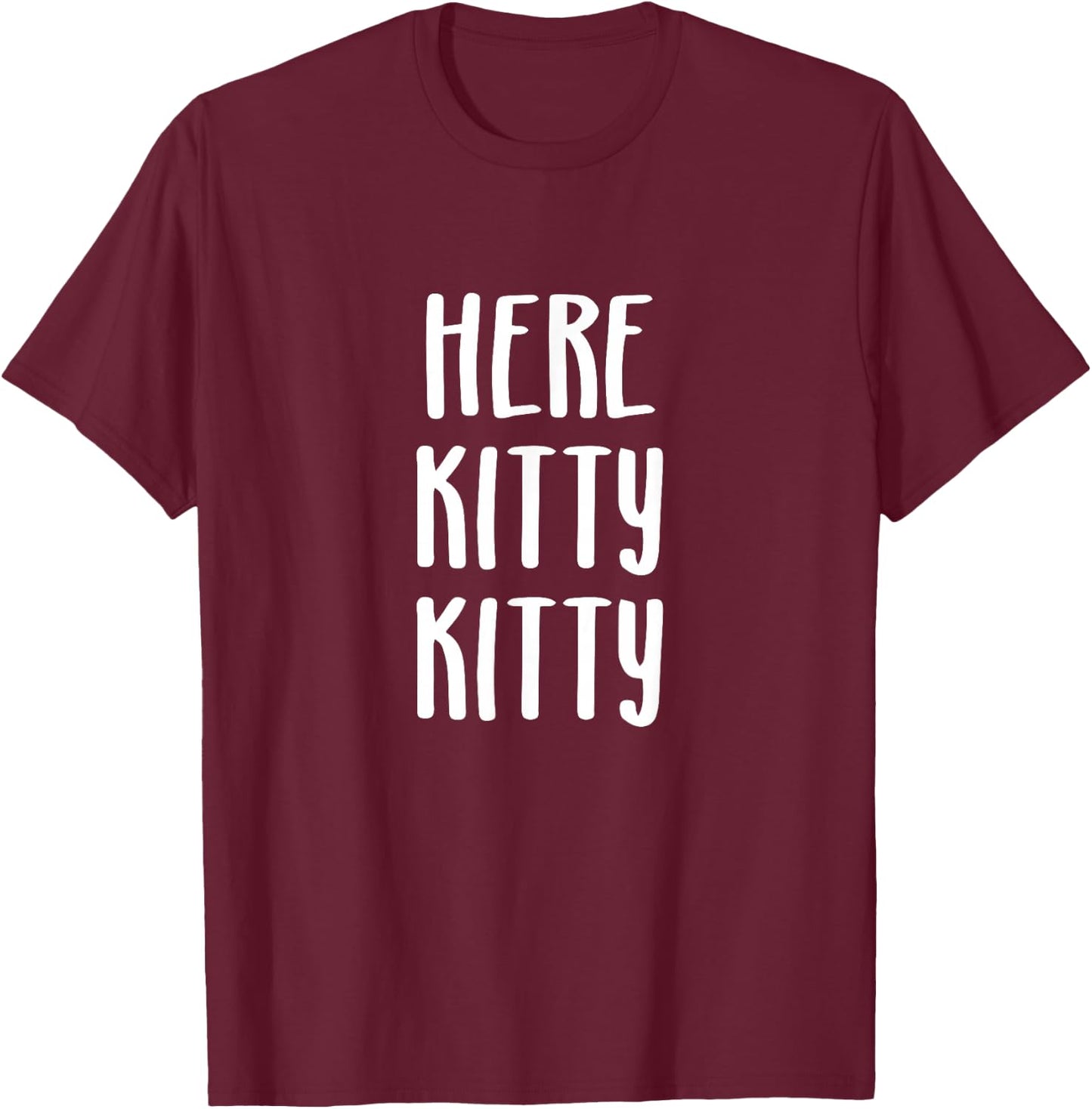 Critterz Kitty Cat Designs Here Kitty Kitty - -Adults, Black, Small, Short Sleeve T-Shirt - T-Shirt | Maroon