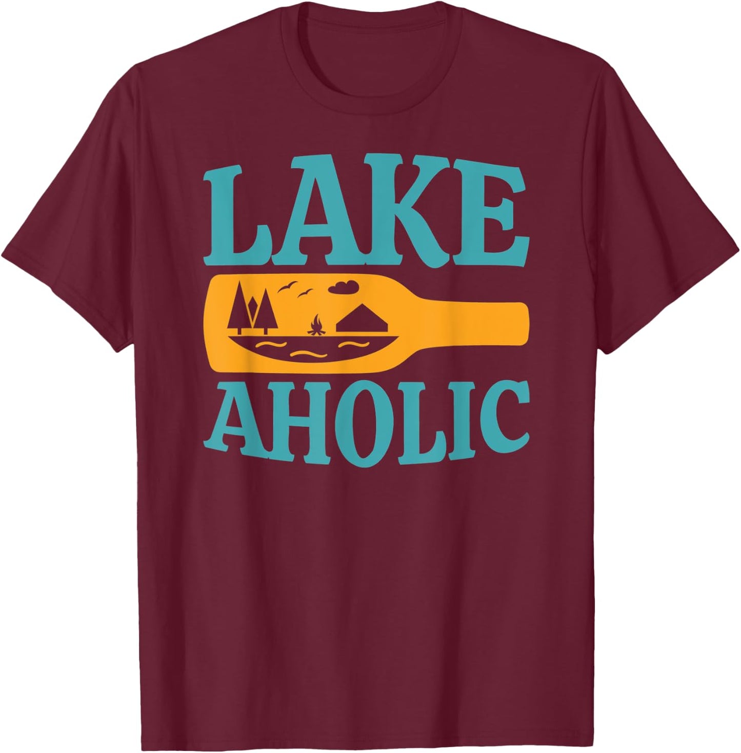 Lake Aholic Funny Drinking Lake Life T-Shirt - T-Shirt | Maroon