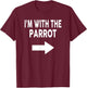 I'm With The PARROT Halloween PARROT T-Shirt - T-Shirt | Maroon