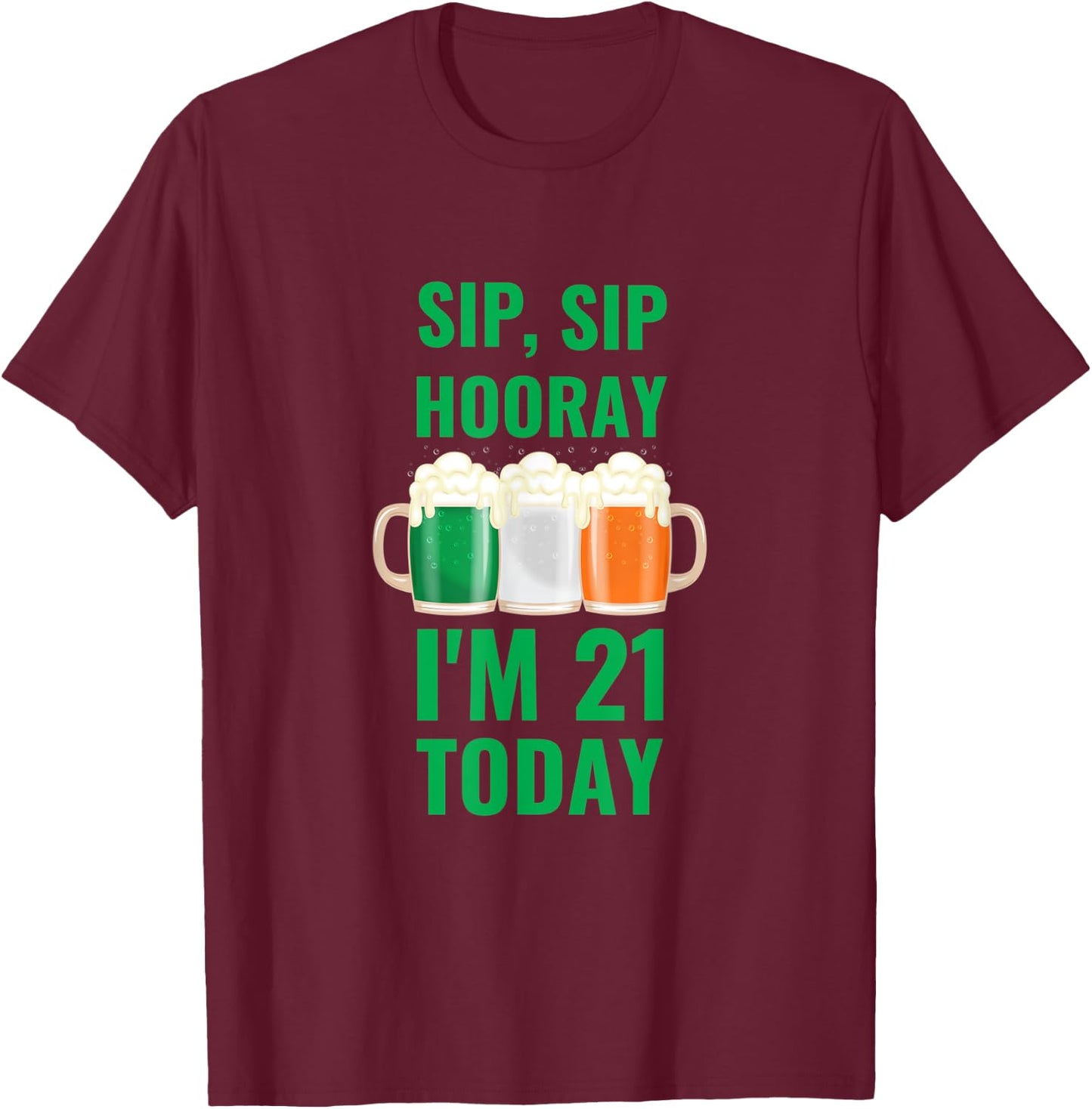 March 17th St. Patrick's Day 21st Birthday I'm 21 Irish Flag T-Shirt - T-Shirt | Maroon