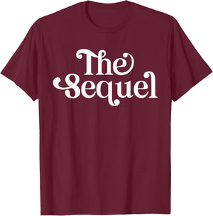 The Sequel Funny Siblings Matching Family T-Shirt - T-Shirt | Maroon