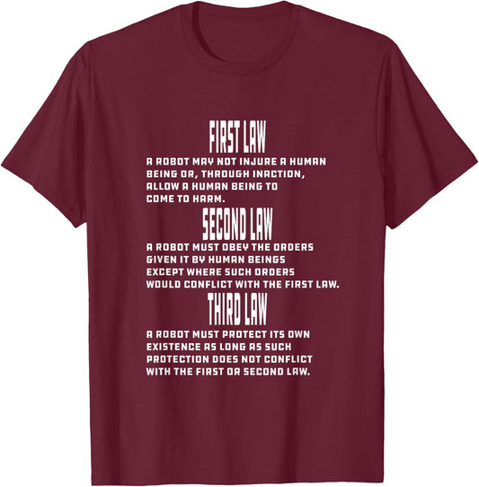 Three Laws of Robotics Nerd Geek Sci-Fi AI T-Shirt - T-Shirt | Maroon