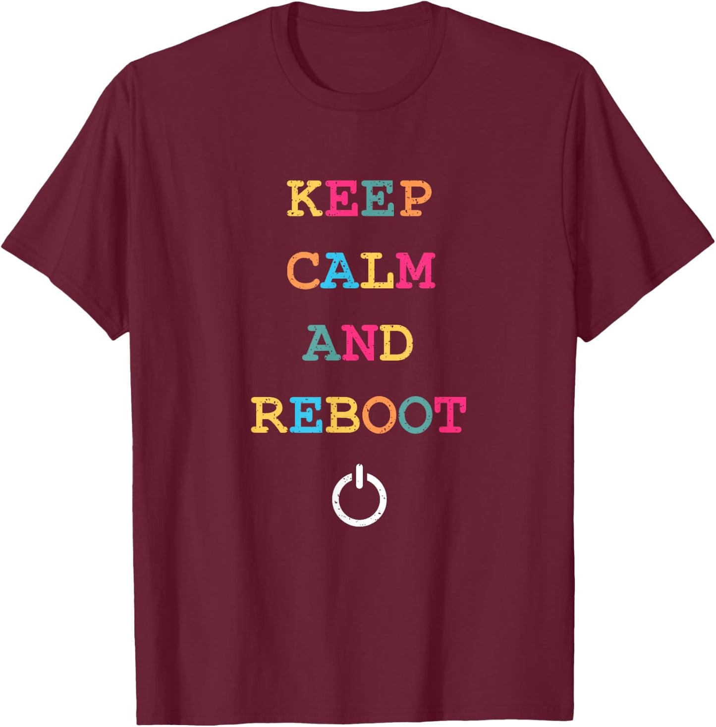 Keep Calm And Reboot Funny Computer Support T-Shirt - T-Shirt | Maroon