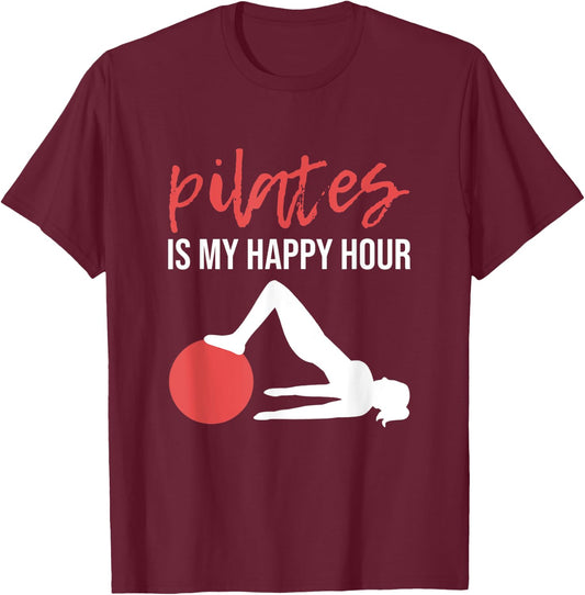 Pilates Funny Pilates Is My Happy Hour T-Shirt - T-Shirt | Maroon