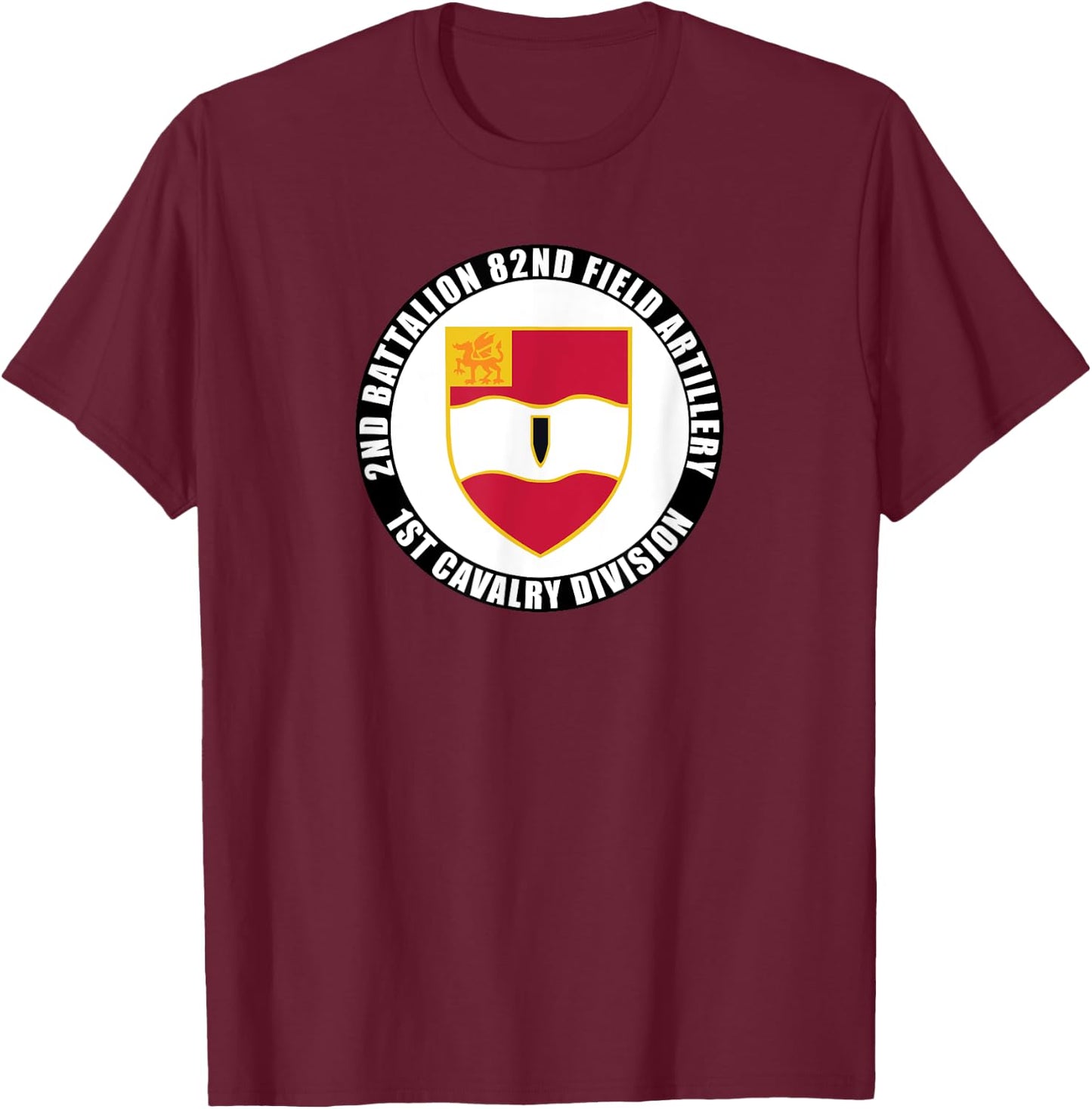 2nd Battalion 82nd Field Artillery 1st Cavalry Division Vet T-Shirt - T-Shirt | Maroon