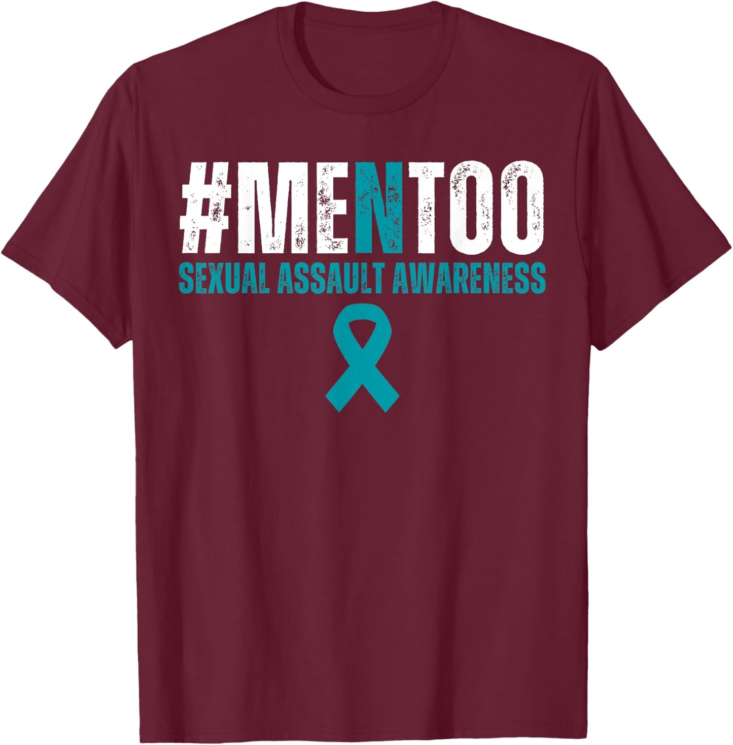 Men Too #MenToo Sexual Assault Awareness Month Teal Ribbon T-Shirt - T-Shirt | Maroon