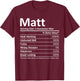 Custom Christmas Father's Day Men Nutrition Facts Matt Nutrition Funny Birthday Personalized Name Gift T-Shirt - T-Shirt | Maroon
