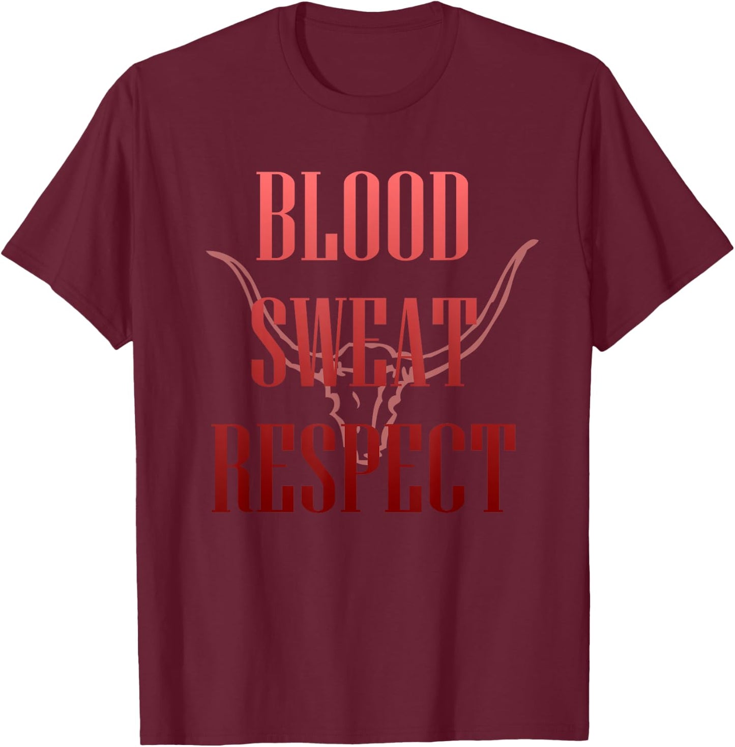 Blood Sweat Respect - Gym Motivation - Rage Mode T-Shirt - T-Shirt | Maroon