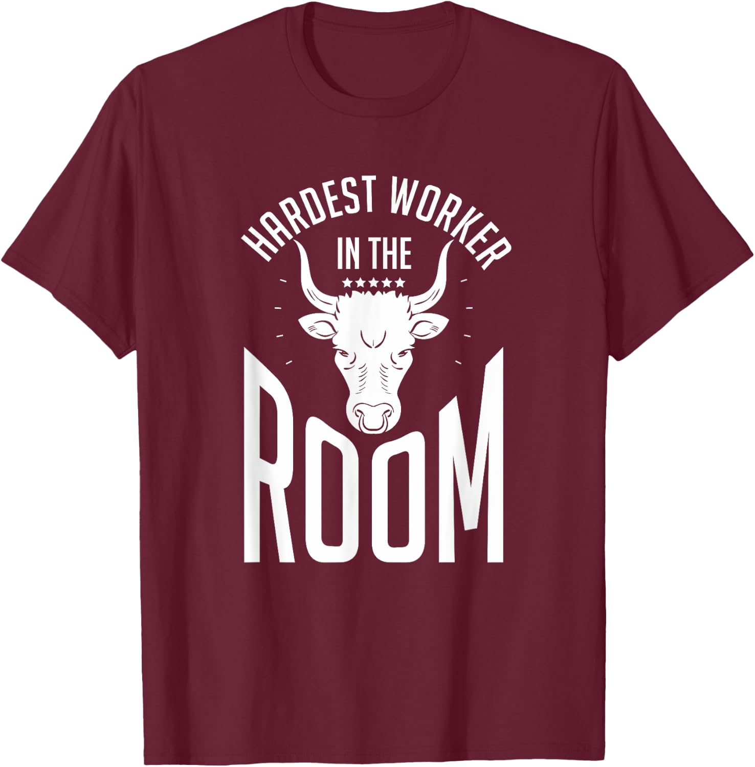 Hardest Worker In The Room | Funny Fitness Workout T-Shirt - T-Shirt | Maroon