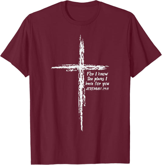 Cross I Know The Plans Verse Bible Jesus God Christian Gift T-Shirt - T-Shirt | Maroon