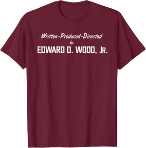 Directed by Ed Wood T-Shirt - T-Shirt | Maroon