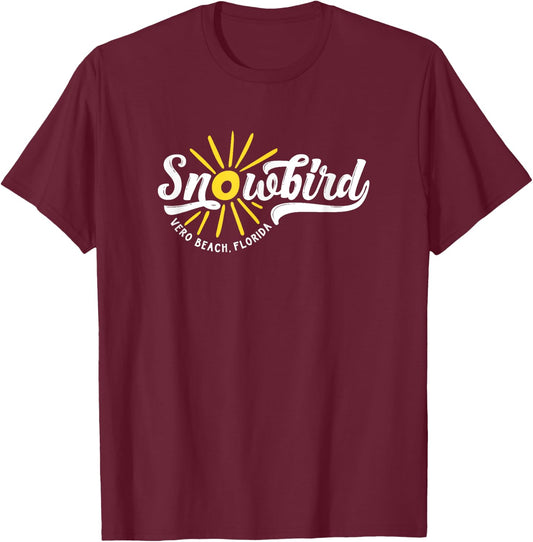 Snowbird Vero Beach Florida for the Winter T-Shirt - T-Shirt | Maroon