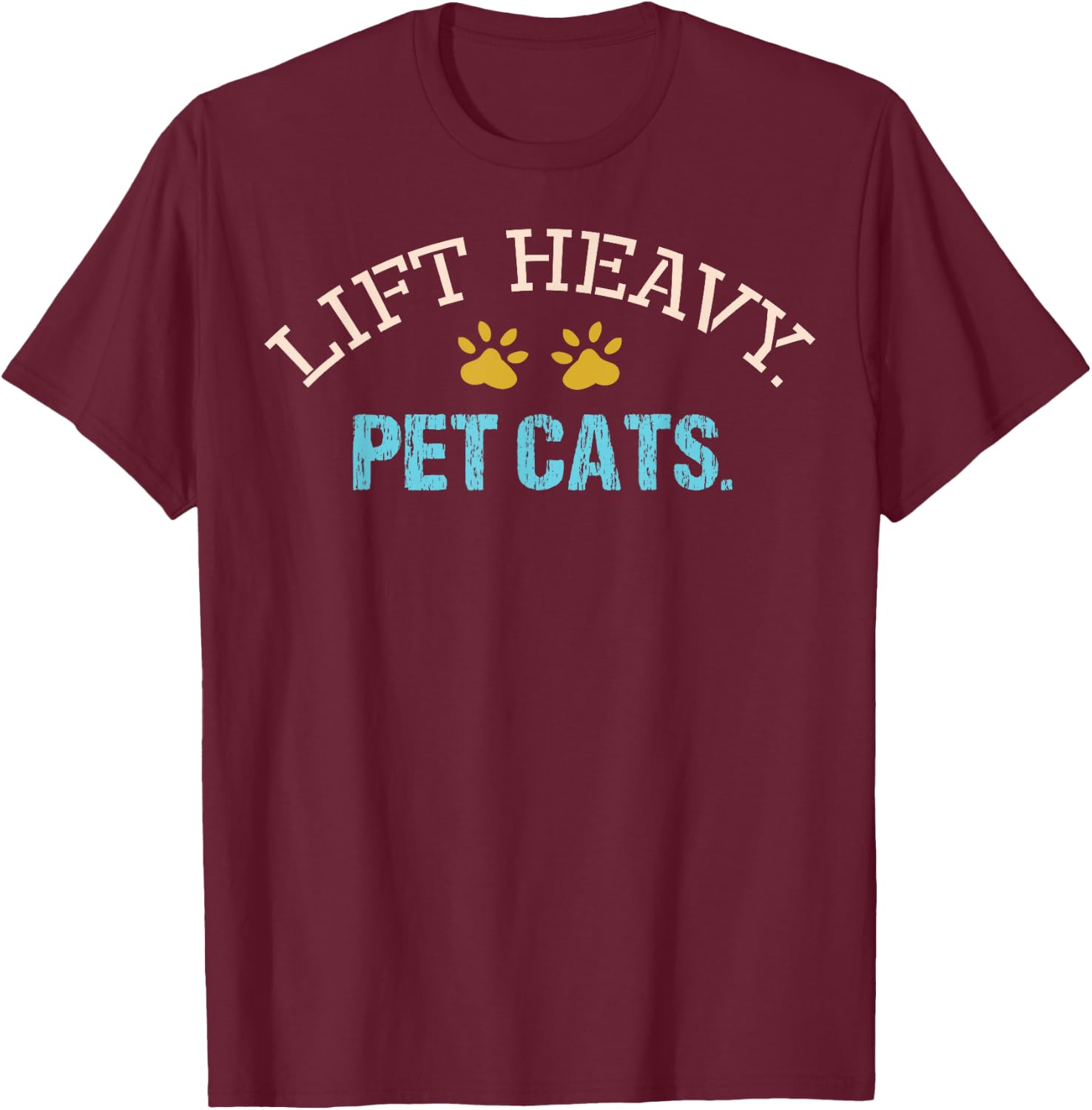 Lift Heavy Pet Cats Weightlifter Gym Fit Muscle Workout Fit T-Shirt - T-Shirt | Maroon