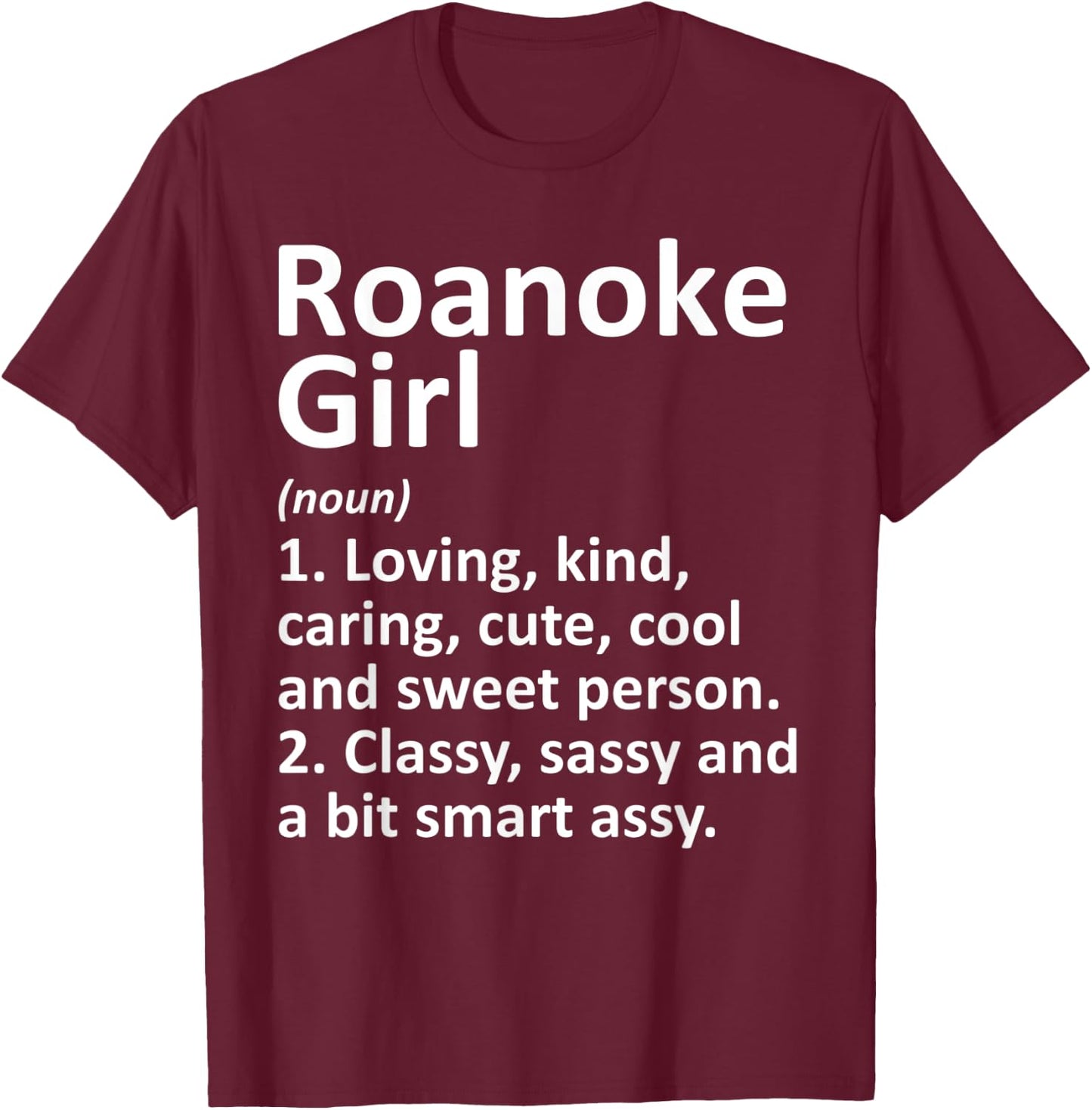 ROANOKE GIRL VA VIRGINIA Funny City Home Roots Gift T-Shirt - T-Shirt | Maroon